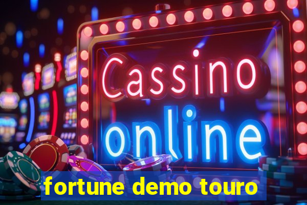 fortune demo touro